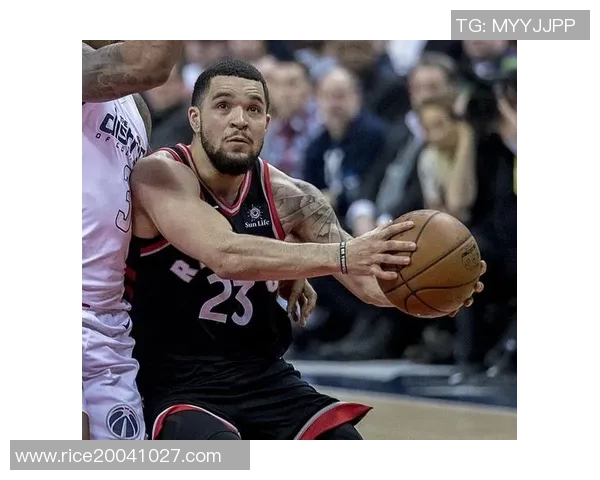 弗雷德范弗利特的崛起之路与篮球生涯的精彩瞬间解析